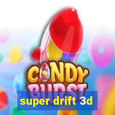 super drift 3d